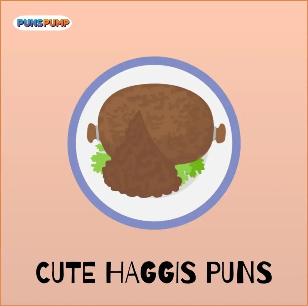 Cute Haggis Puns