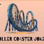 Roller coaster jokes