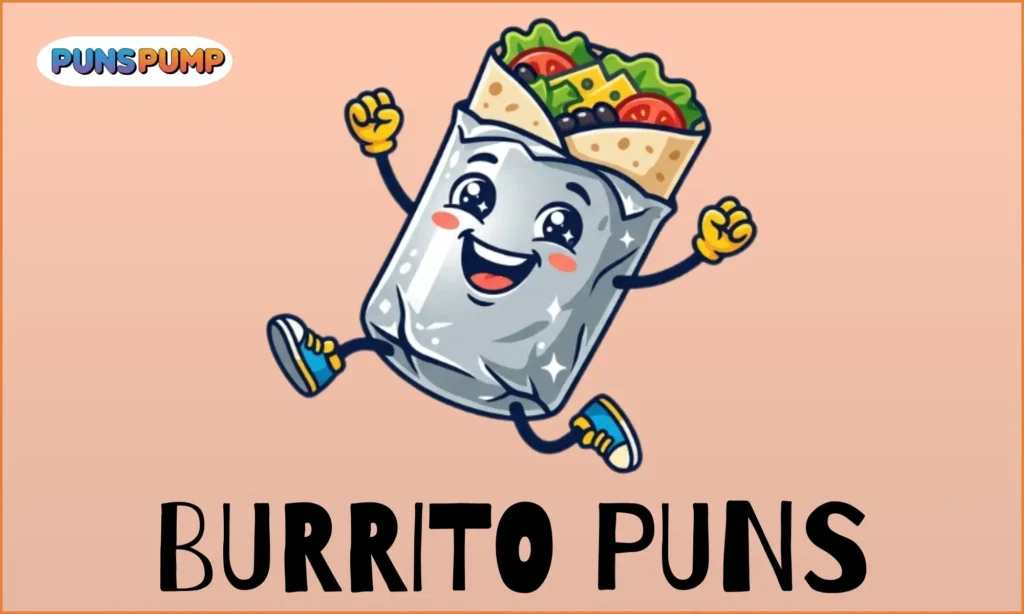 Burrito puns