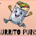Burrito puns