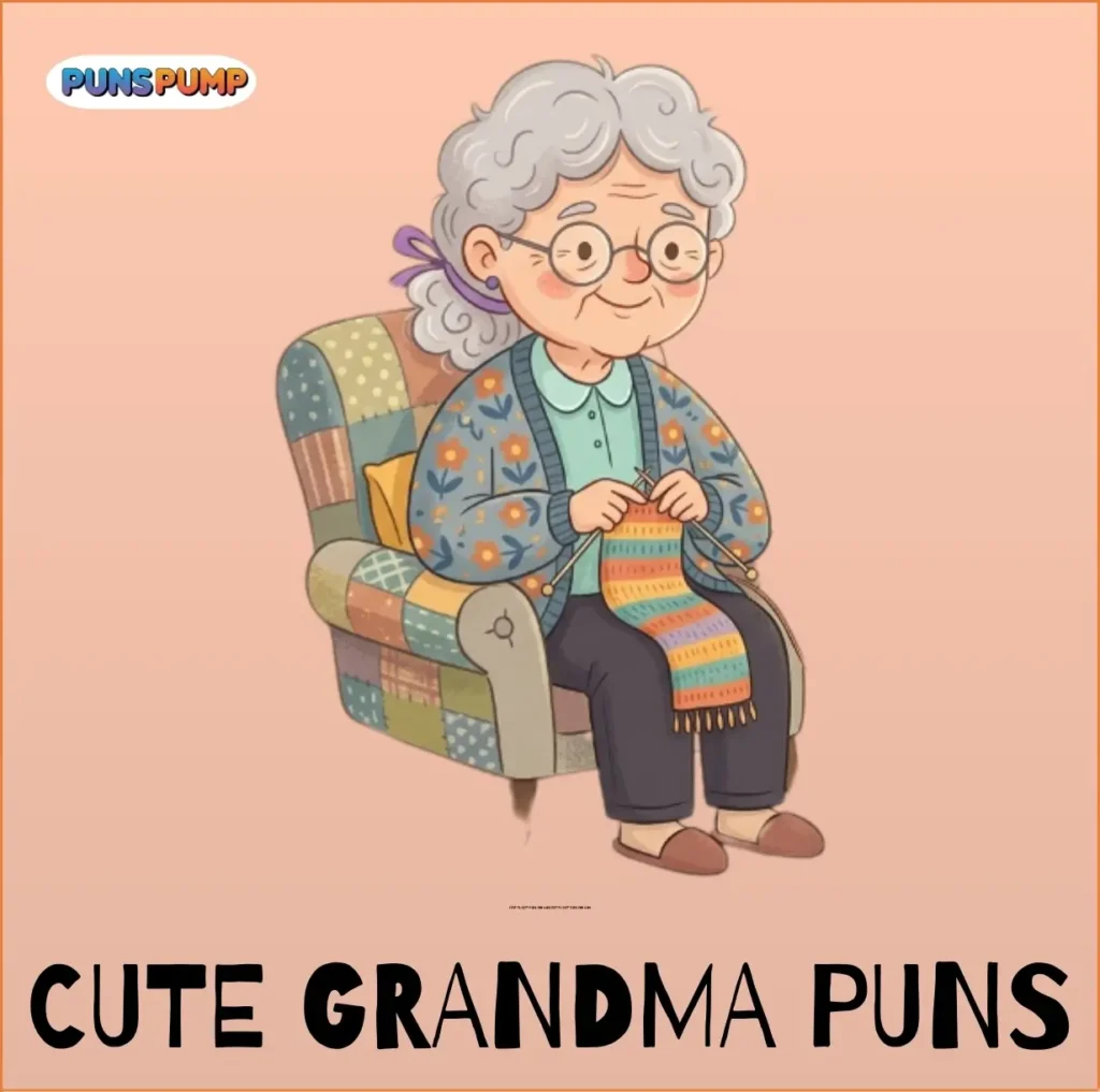 Cute Grandma Puns