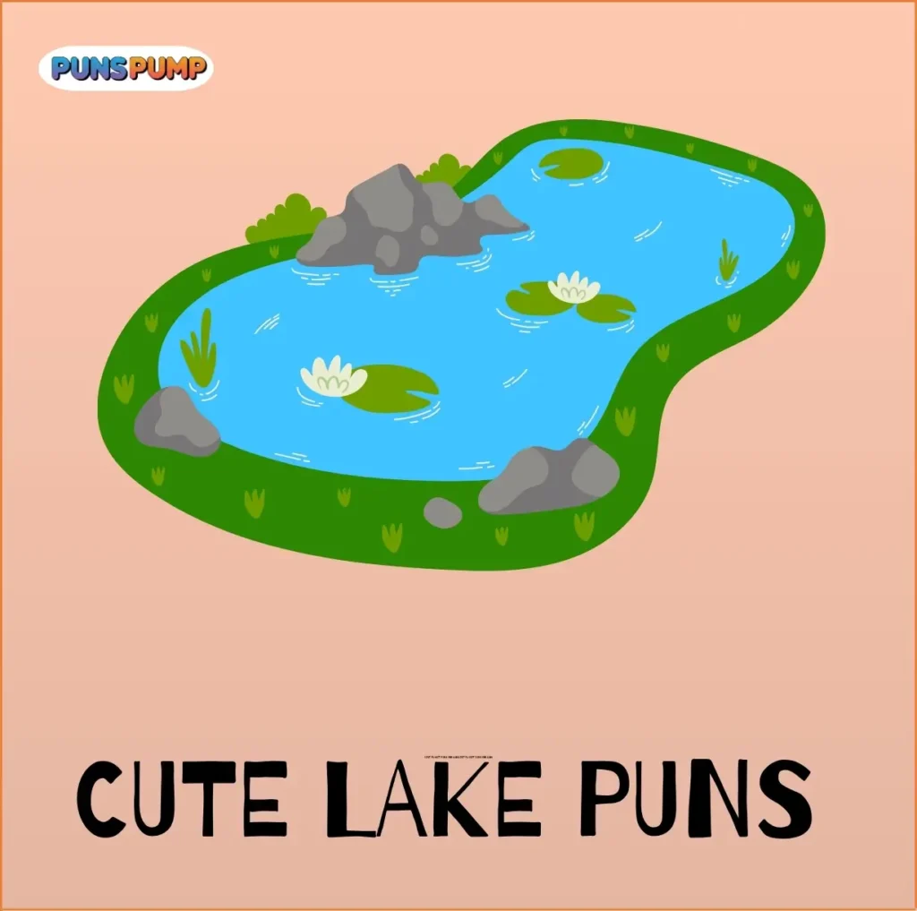 Cute Lake Puns