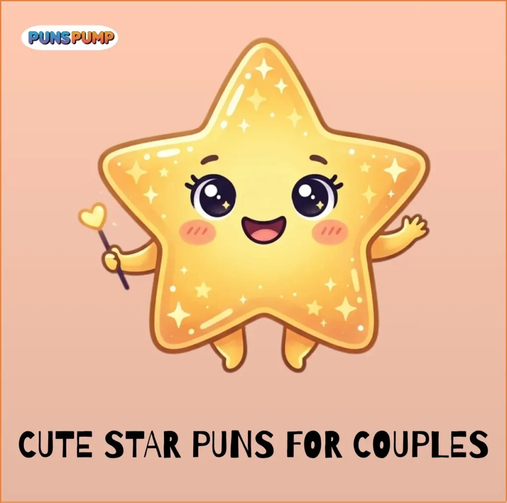 Cute Star Puns