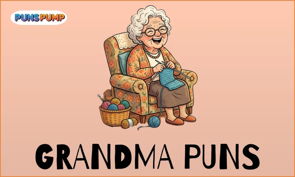 Grandma puns