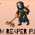 Grim Reaper puns