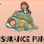 Insurance Puns