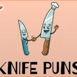 Knife puns