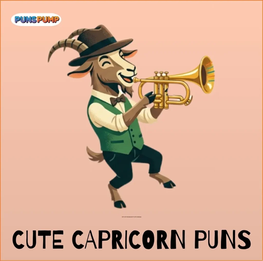 Cute Capricorn Puns