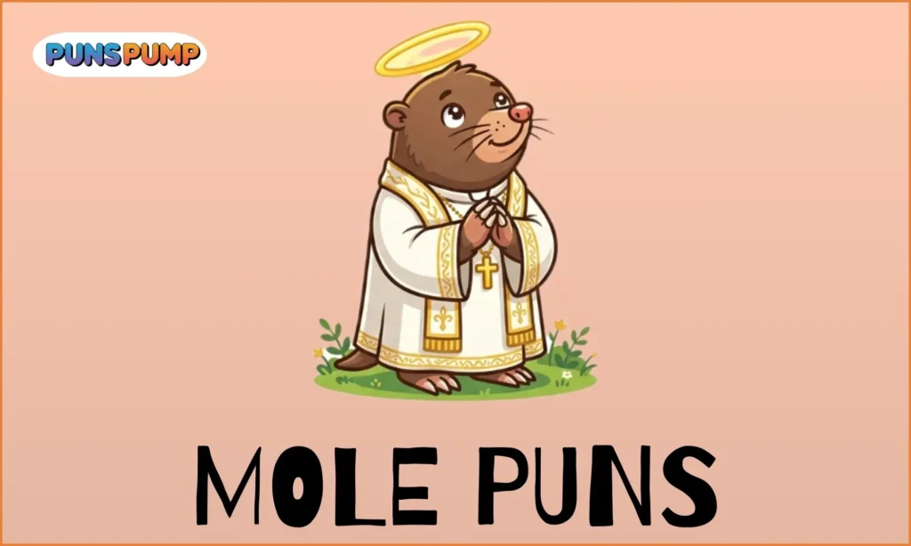 Mole puns