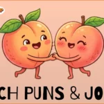 Peach Puns & Jokes